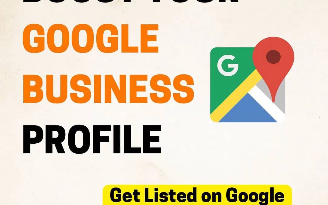 How To Boost Your Google Business Profile?