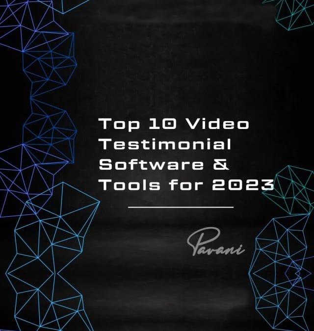 Top 10 Video Testimonial Software & Tools For 2023